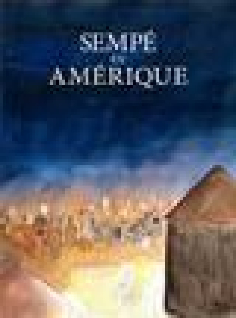 SEMPE EN AMERIQUE - SEMPE/LECARPENTIER - CERF