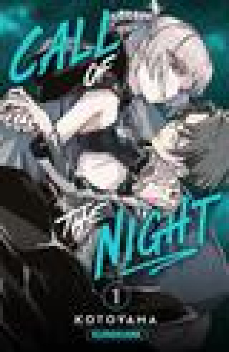 CALL OF THE NIGHT - TOME 1 - VOL01 - KOTOYAMA - 48H BD