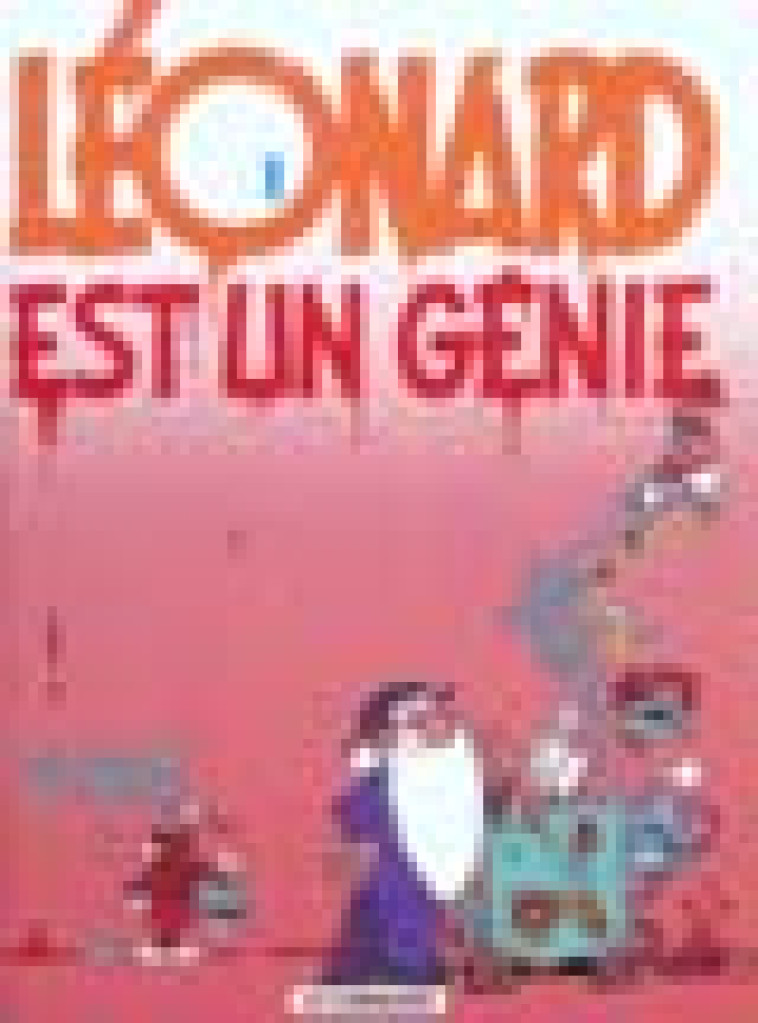 LEONARD - TOME 1 - LEONARD EST UN GENIE - DE GROOT/TURK - LOMBARD