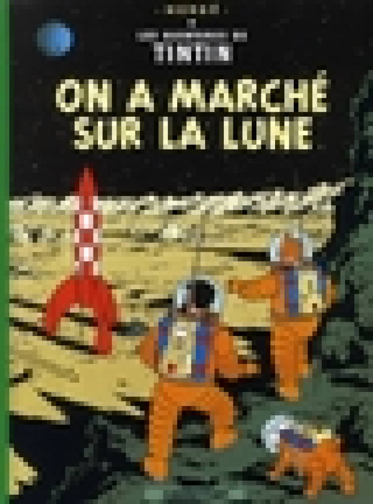 ON A MARCHE SUR LA LUNE - HERGE - CASTERMAN