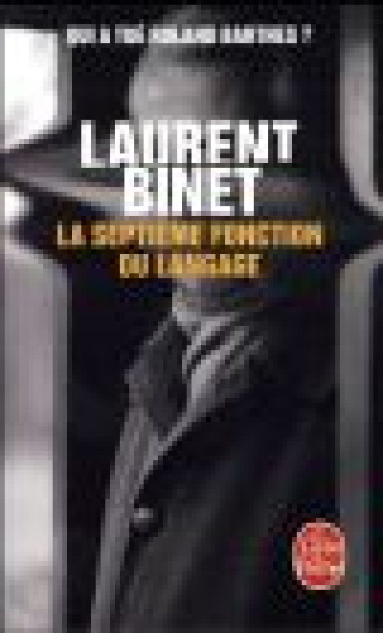 LA SEPTIEME FONCTION DU LANGAGE - BINET LAURENT - Le Livre de poche