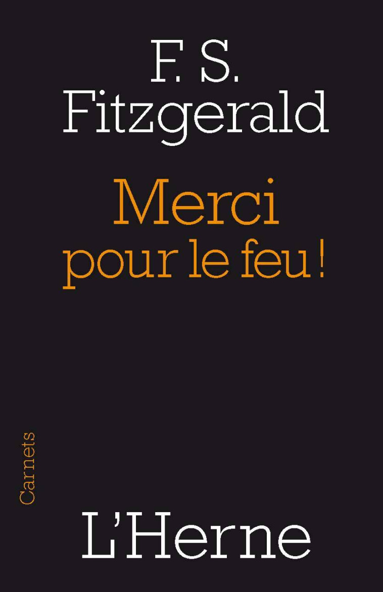 merci pour le feu -  FITZGERALD FRANCIS SCOTT - L'HERNE