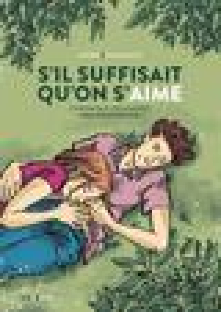 S'IL SUFFISAIT QU'ON S'AIME - CHRONIQUE DES ANNEES  PMA POUR TOUTES  - GUILLOT - STEINKIS