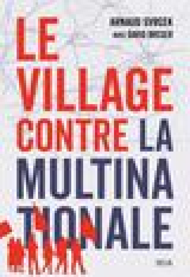 LE VILLAGE CONTRE LA MULTINATIONALE - BREGER/SVRCEK - SEUIL