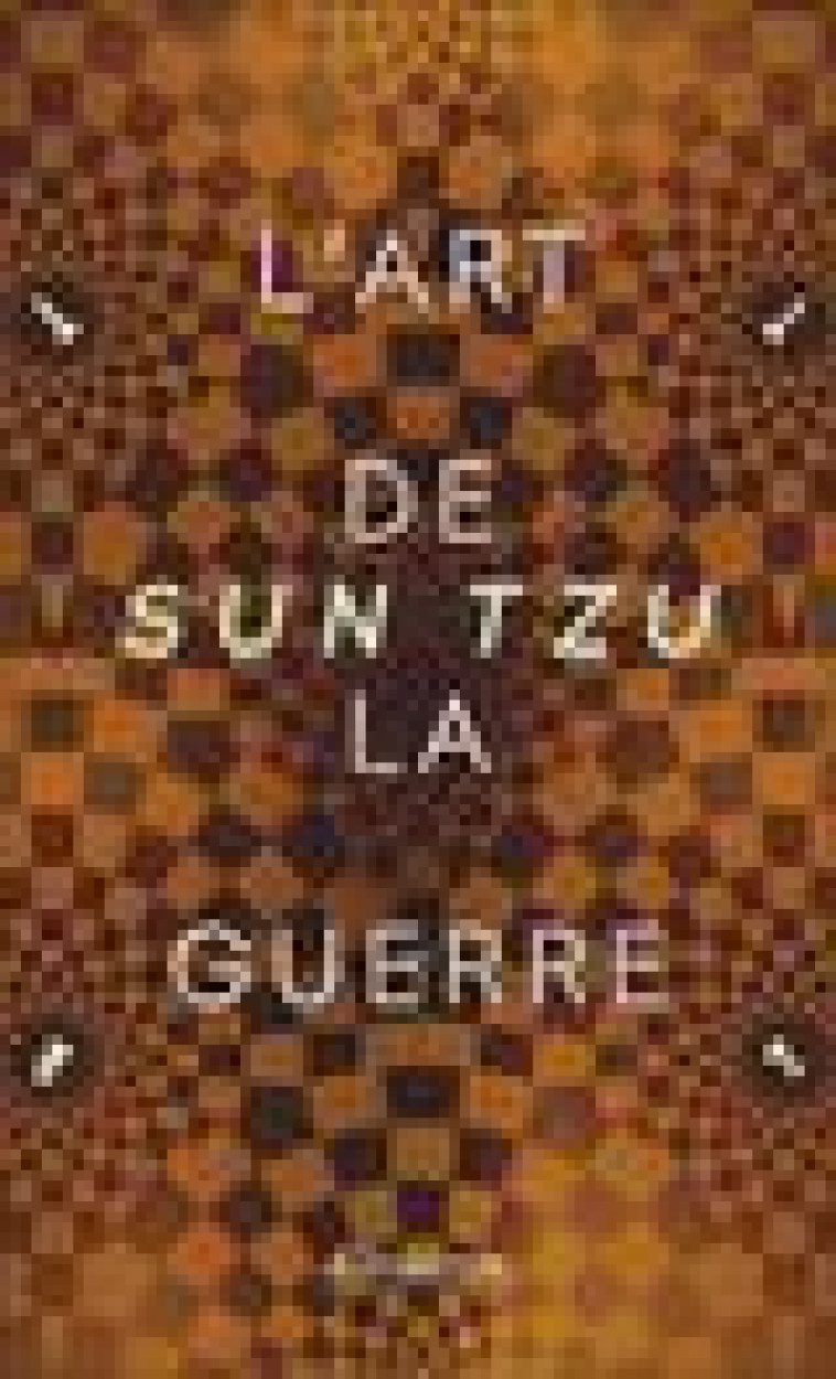 L'ART DE LA GUERRE (COLLECTOR) - SUN TZU - FLAMMARION