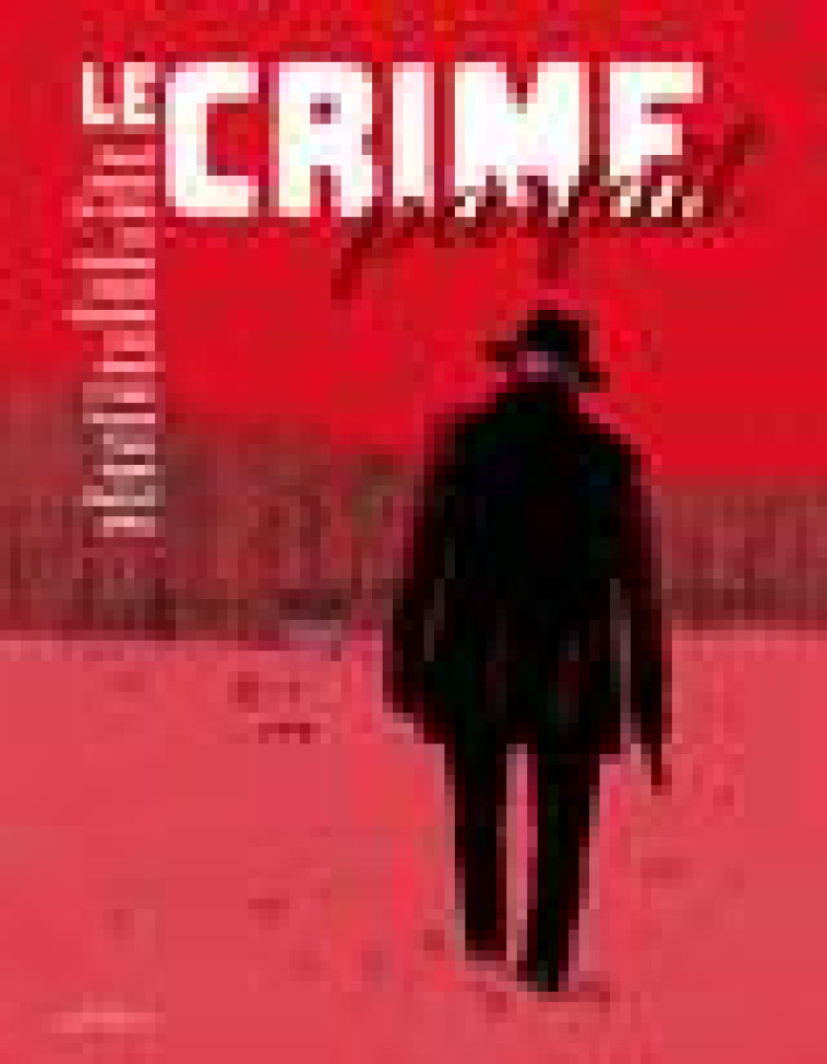 LE CRIME PARFAIT - CHABOUTE/DE METTER - BOOKS ON DEMAND