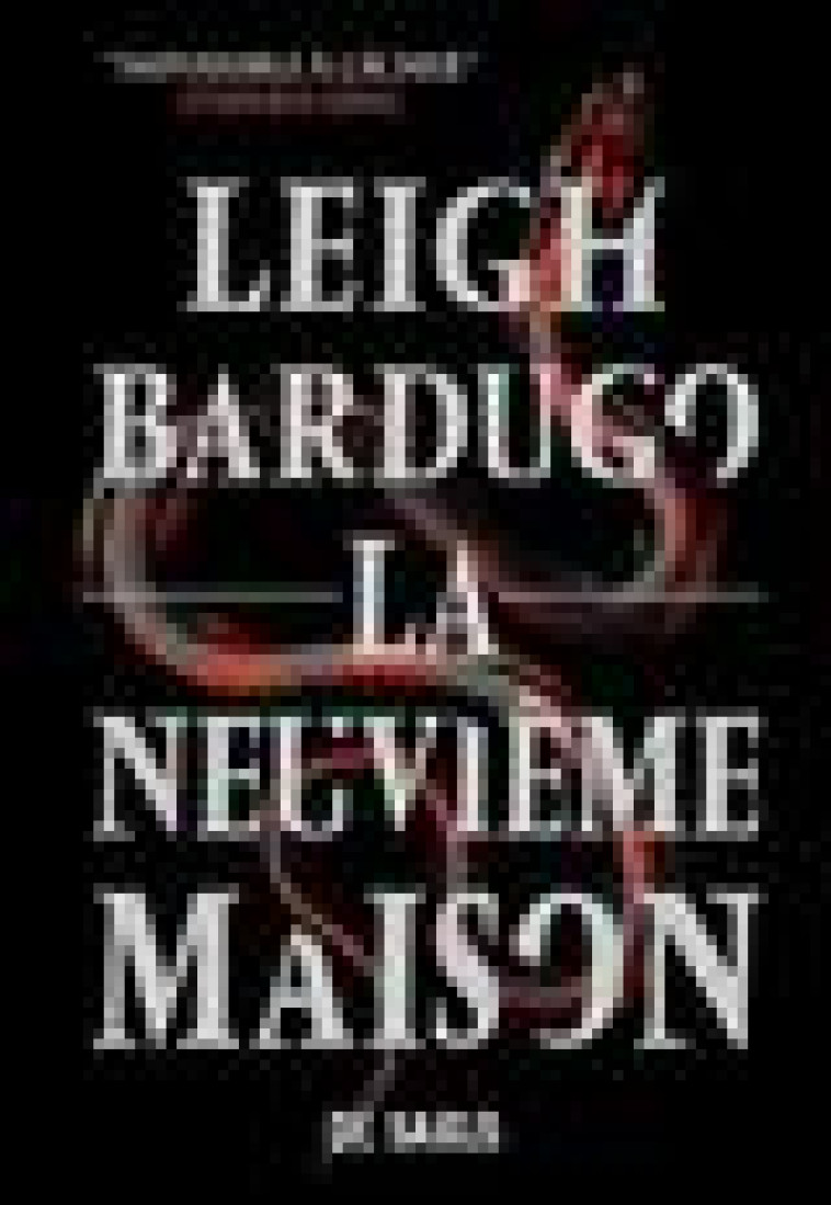 LA NEUVIEME MAISON (RELIE) - BARDUGO LEIGH - DE SAXUS