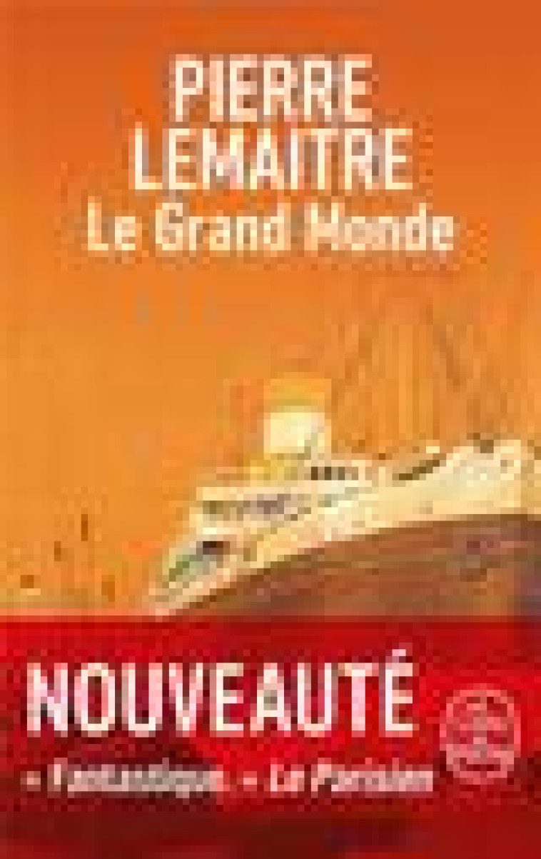 LE GRAND MONDE - LEMAITRE, PIERRE - LGF/Livre de Poche