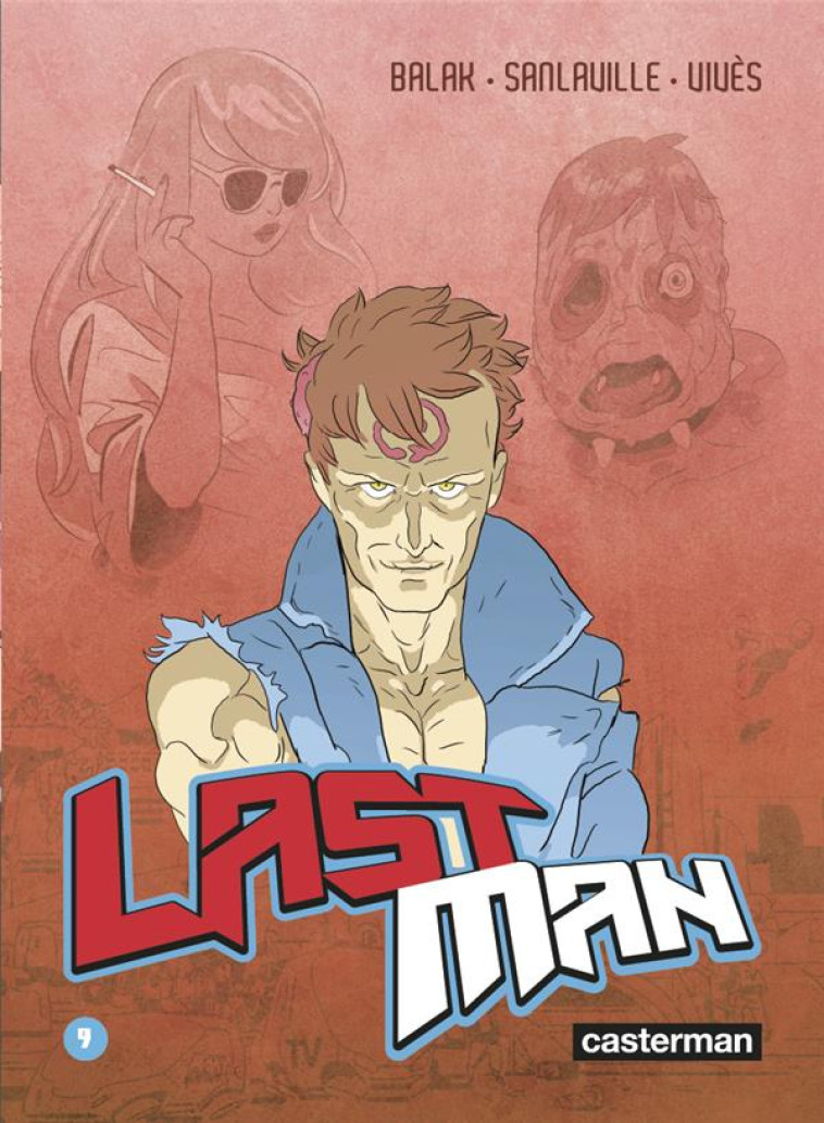 LASTMAN - T09 - LASTMAN - NOUVELLE EDITION - BALAK/VIVES/REY - CASTERMAN