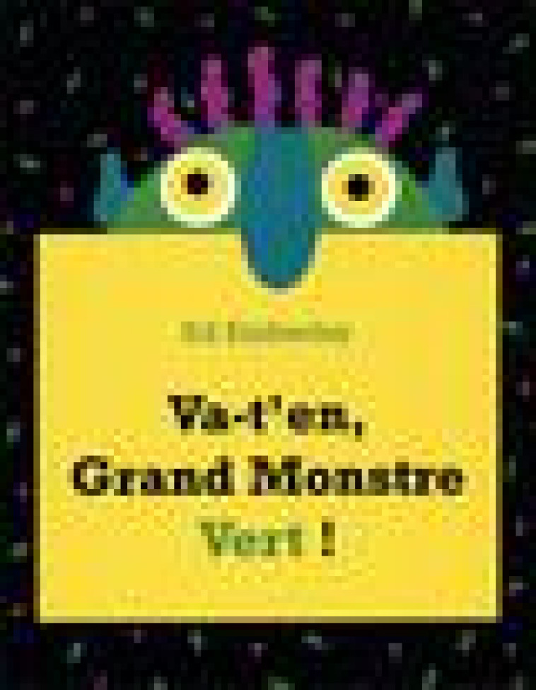 VA-T'EN, GRAND MONSTRE VERT ! - EMBERLEY ED - KALEIDOSCOPE