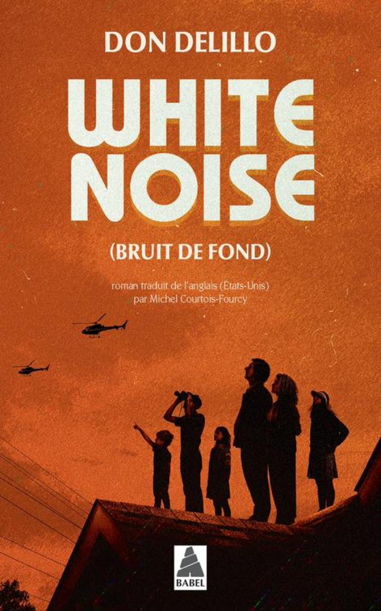 WHITE NOISE - BRUIT DE FOND - DELILLO DON - ACTES SUD