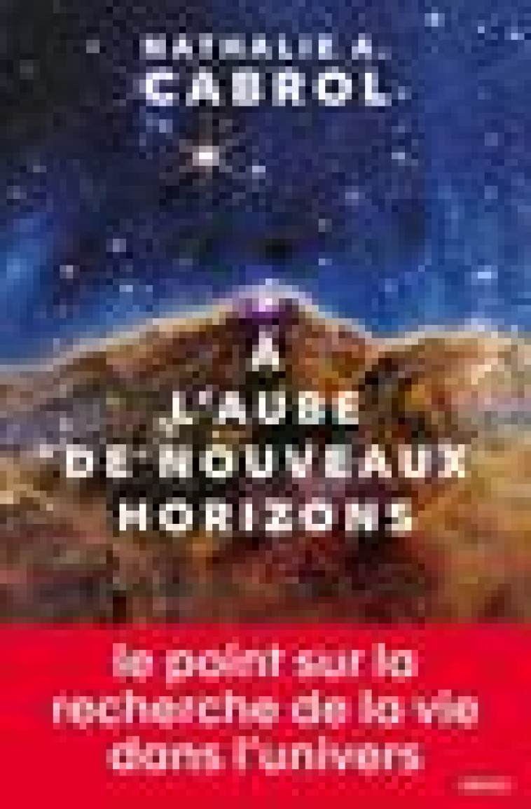 A L'AUBE DE NOUVEAUX HORIZONS - CABROL NATHALIE A. - SEUIL