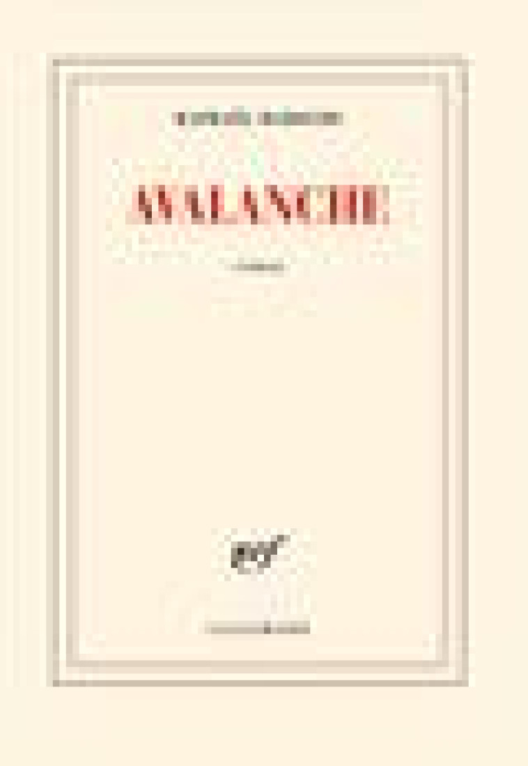 AVALANCHE - HAROCHE RAPHAEL - GALLIMARD