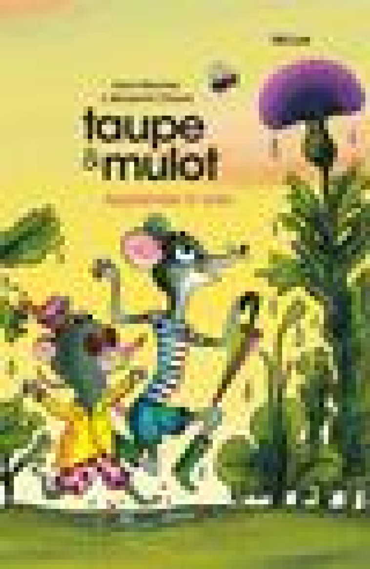 TAUPE ET MULOT 5 - MEUNIER/CHAUD - ACTES SUD