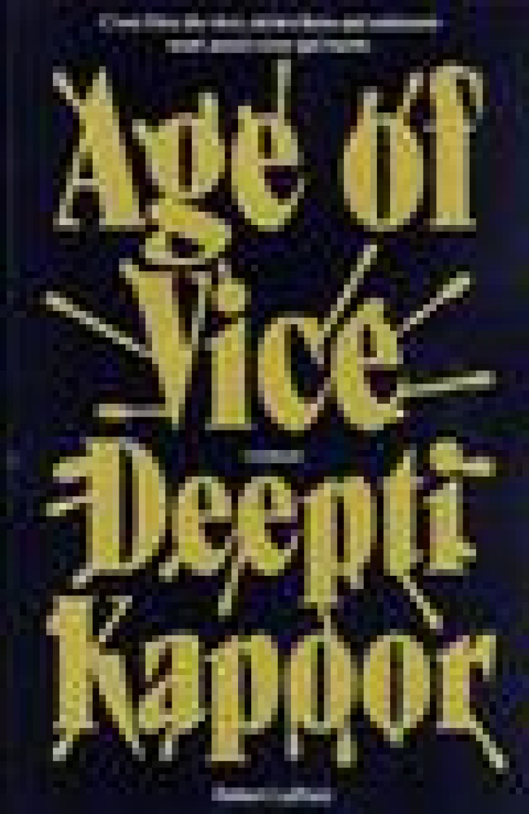 AGE OF VICE - KAPOOR DEEPTI - ROBERT LAFFONT