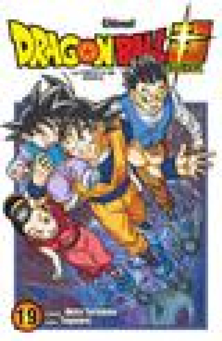 DRAGON BALL SUPER - TOME 19 - TORIYAMA/TOYOTARO - GLENAT