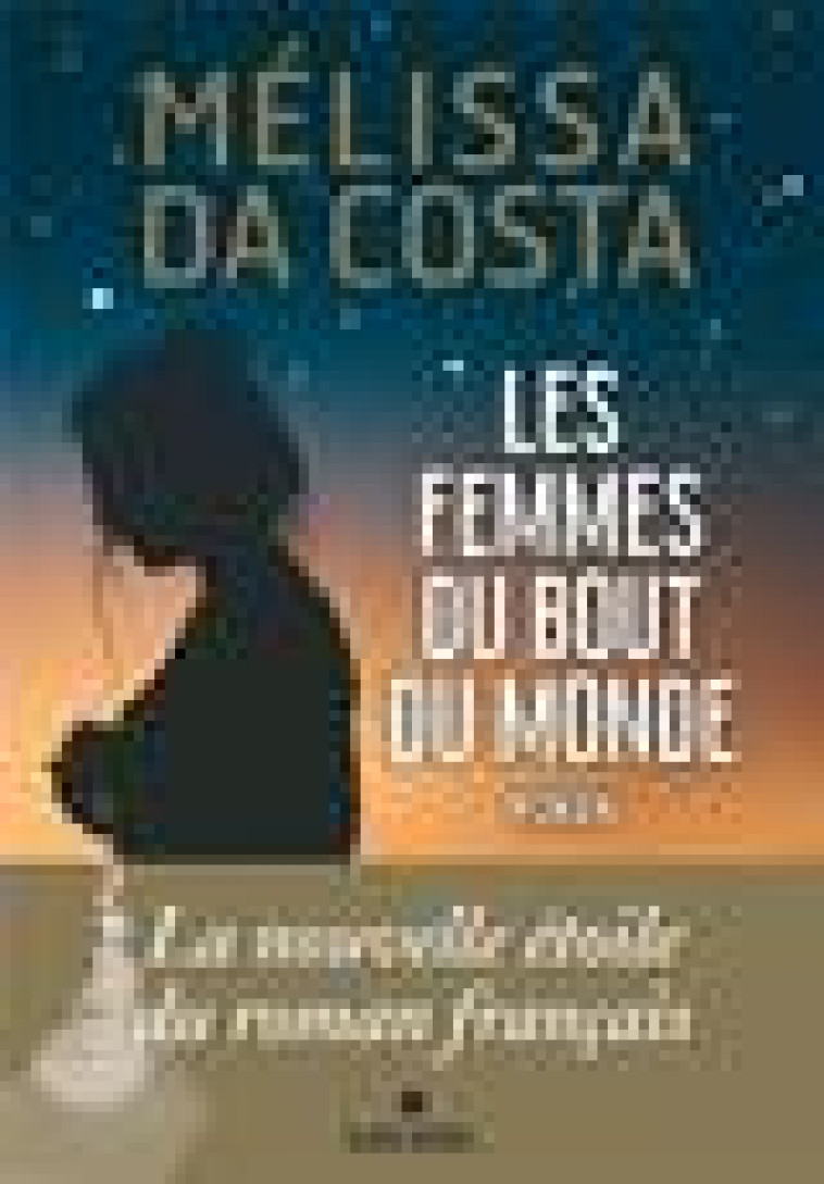 LES FEMMES DU BOUT DU MONDE - DA COSTA MELISSA - ALBIN MICHEL