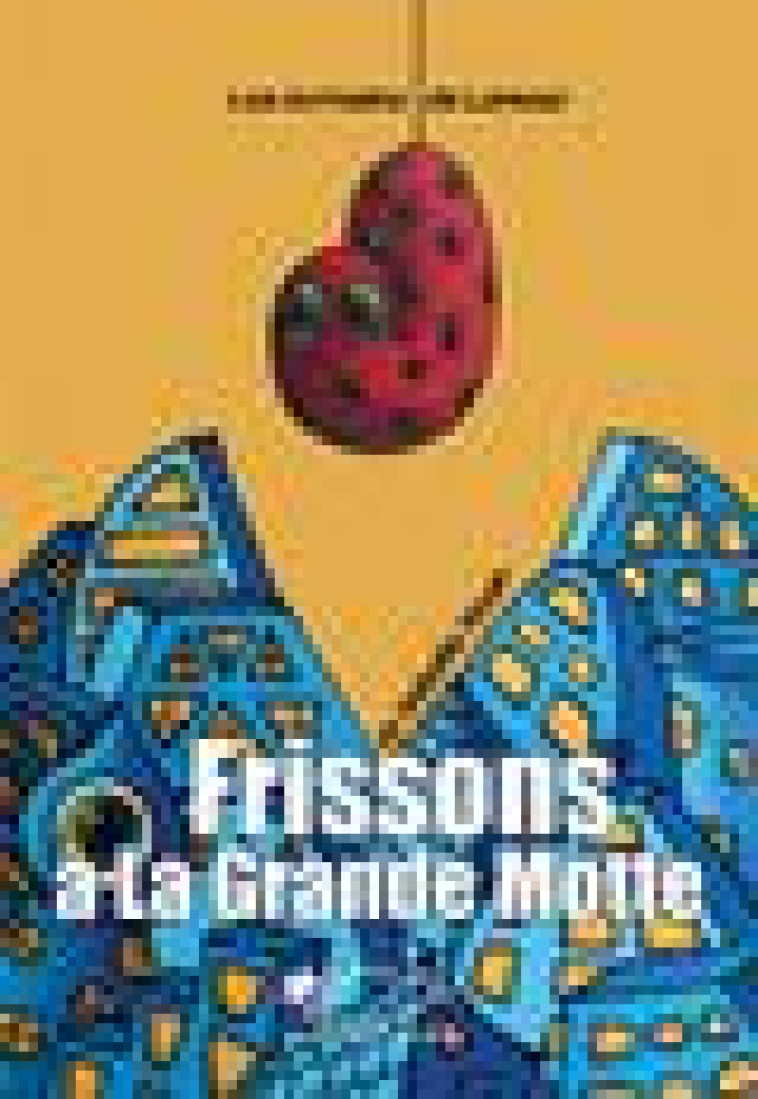 FRISSONS A LA GRANDE MOTTE - LAMOUR ECRIVAINS DE - JASMIN