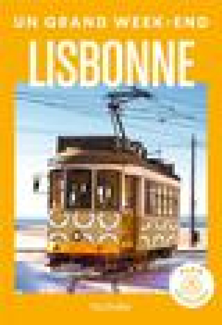 LISBONNE UN GRAND WEEK-END - COLLECTIF - HACHETTE