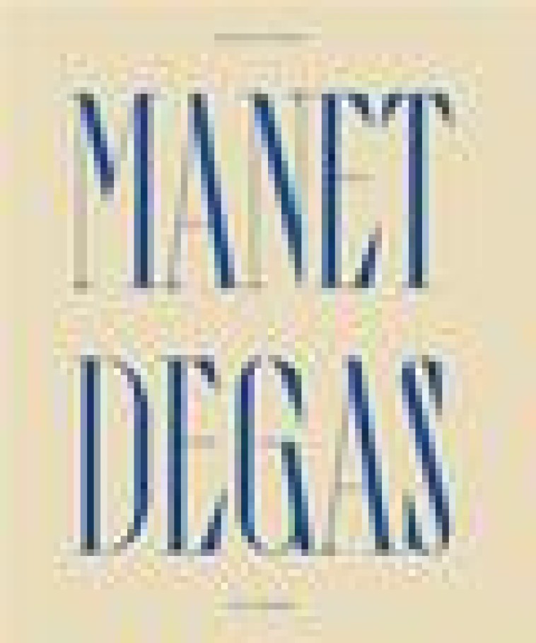 MANET/DEGAS - CATALOGUE - COLLECTIF - GALLIMARD