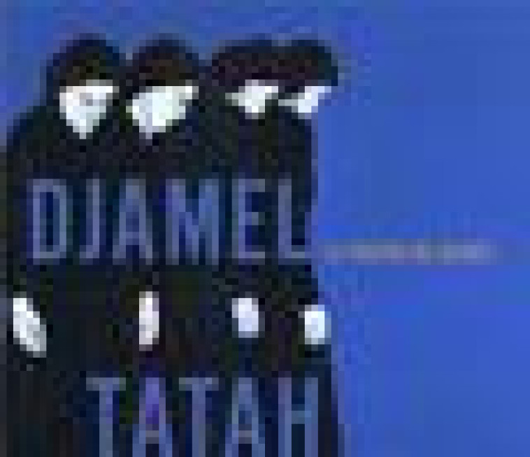 DJAMEL TATAH - LE THEATRE DU SILENCE - TATAH DJAMEL - NC