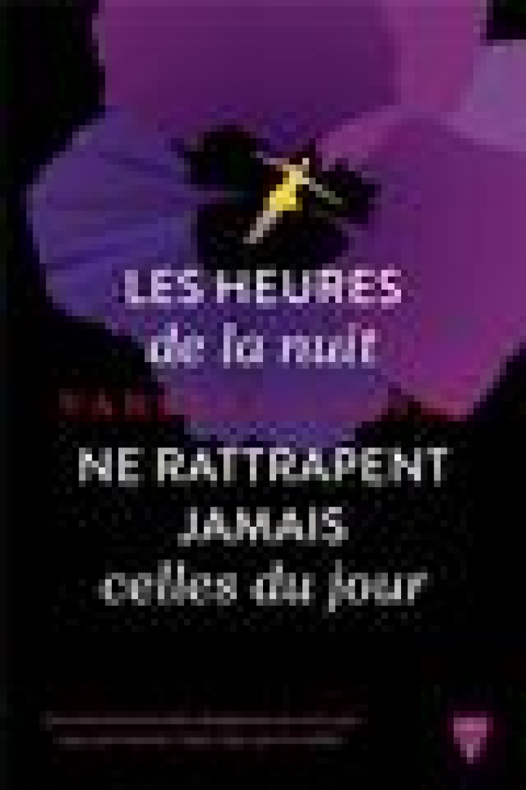 LES HEURES DE LA NUIT NE RATTRAPENT JAMAIS CELLES DU JOUR - CAFFIN VANESSA - MARTINIERE BL