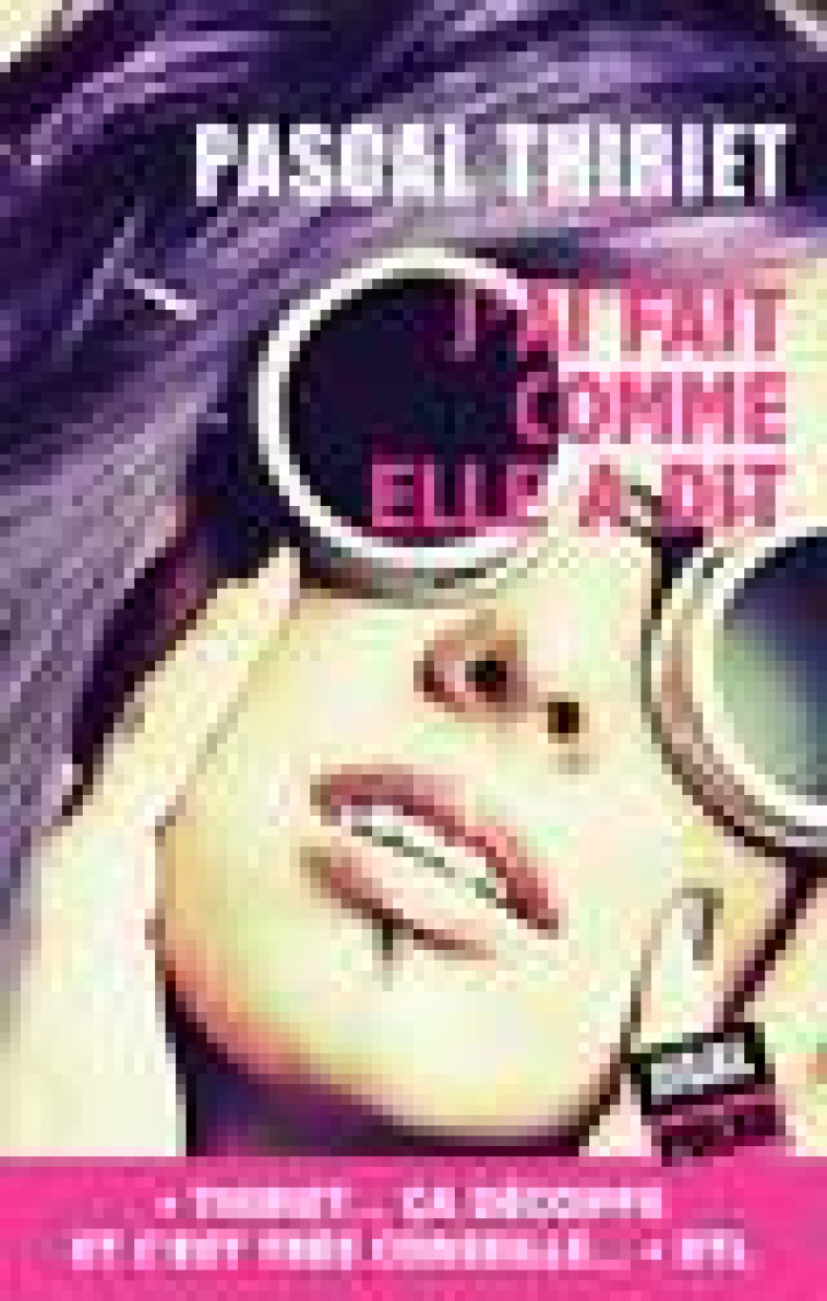 J'AI FAIT COMME ELLE A DIT - PASCAL THIRIET - Jigal