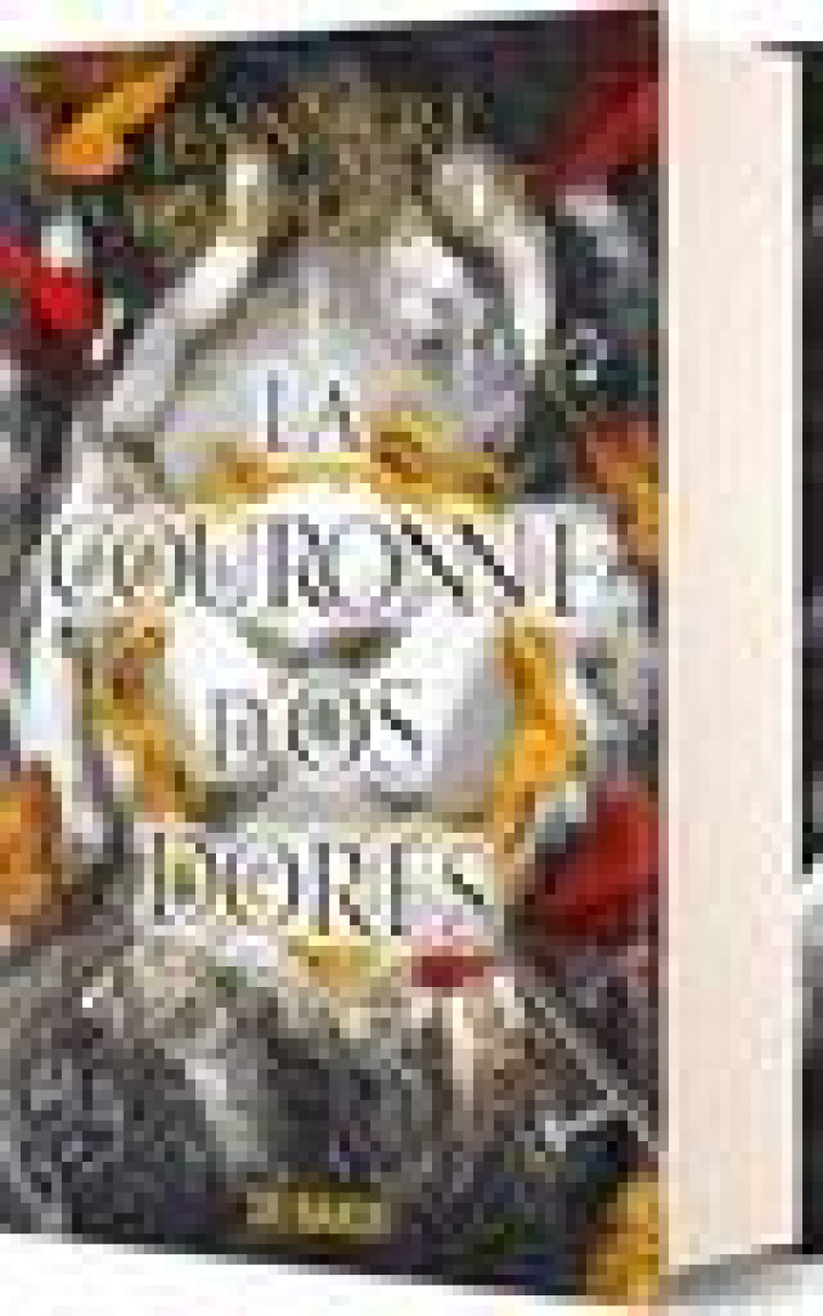 LA COURONNE D'OS DORES (RELIE) - TOME 03 - ARMENTROUT J L. - DE SAXUS