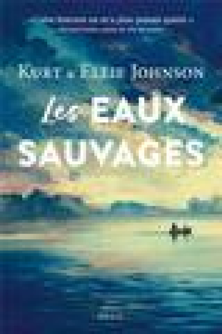 LES EAUX SAUVAGES - JOHNSON - SEUIL