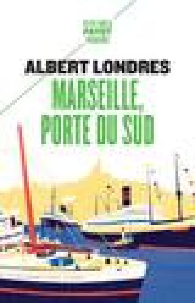 MARSEILLE, PORTE DU SUD - LONDRES ALBERT - PAYOT POCHE