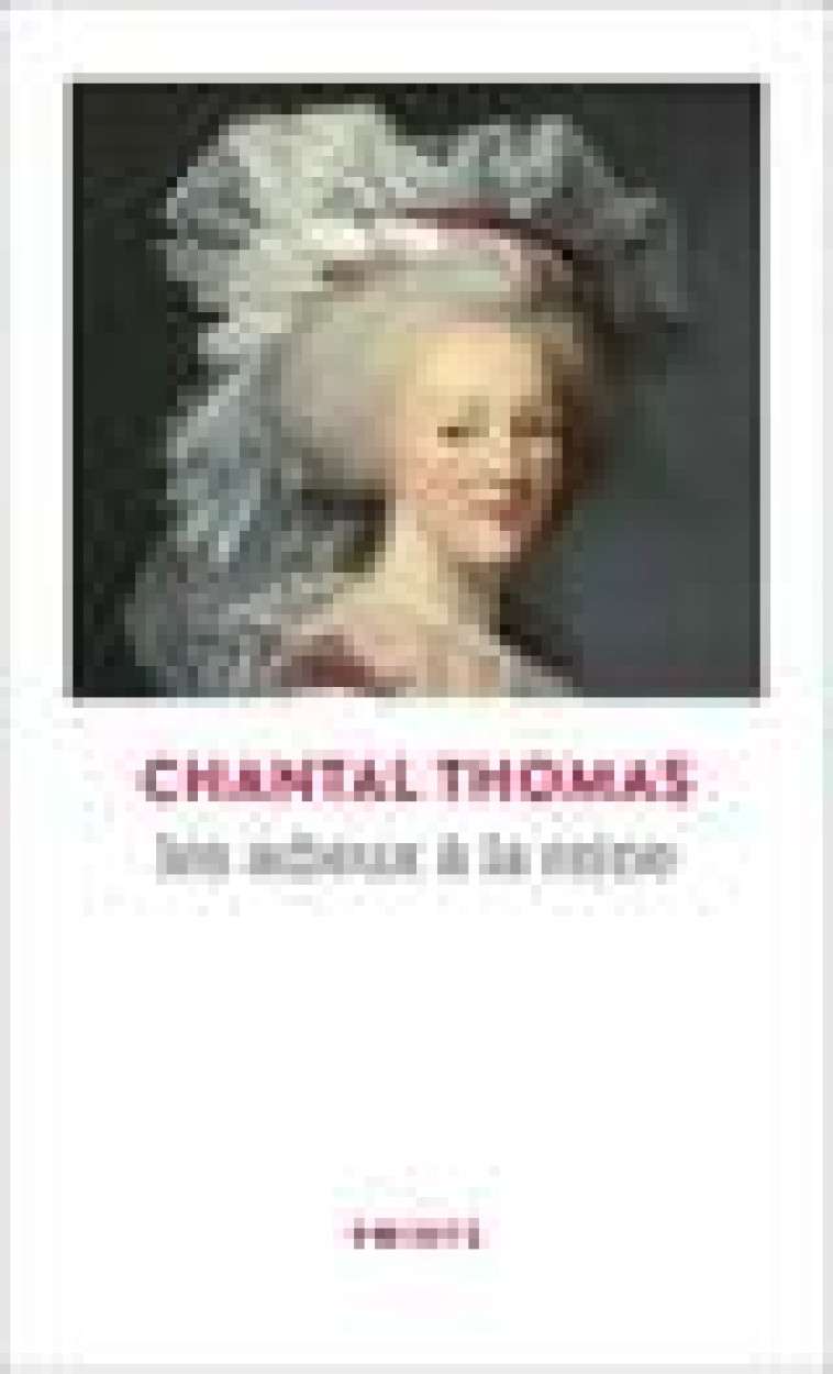 LES ADIEUX A LA REINE - THOMAS CHANTAL - POINTS