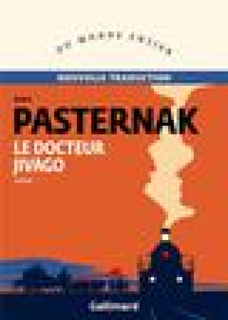 LE DOCTEUR JIVAGO - PASTERNAK BORIS - GALLIMARD