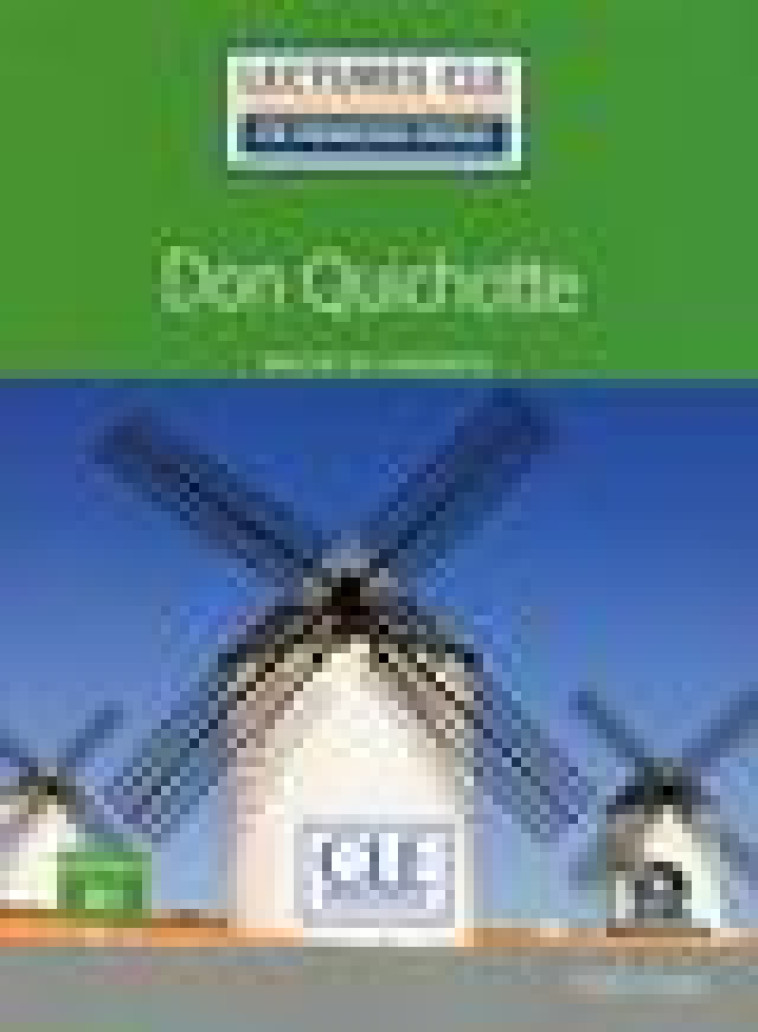 LECTURE CLE EN FRANCAIS FACILE DON QUICHOTTE NIVEAU B1 - CERVANTES/CERVANTES - NC