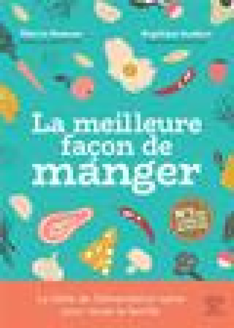 LA MEILLEURE FACON DE MANGER 3E EDITION - SOUCCAR/HOULBERT - THIERRY SOUCCAR