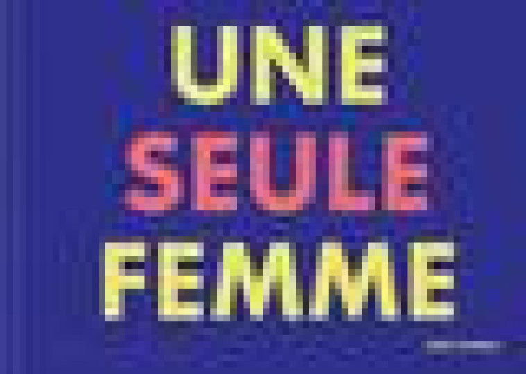 UNE SEULE FEMME - HUMES IMMY - NC