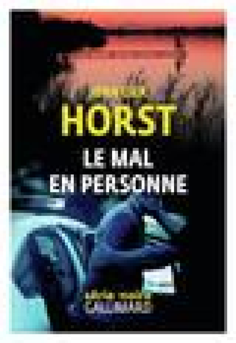 LE MAL EN PERSONNE - UNE ENQUETE DE WILLIAM WISTING - HORST JORN LIER - GALLIMARD