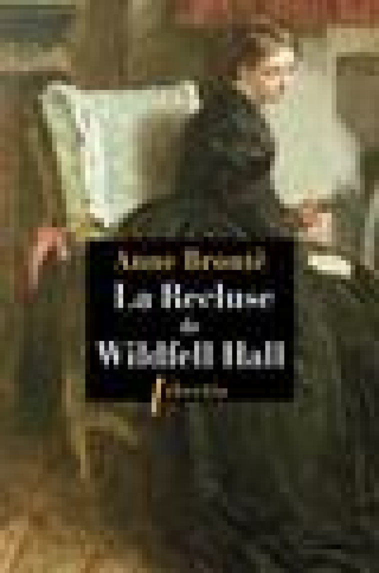 LA RECLUSE DE WILDFELL HALL - Brontë Anne - Libretto