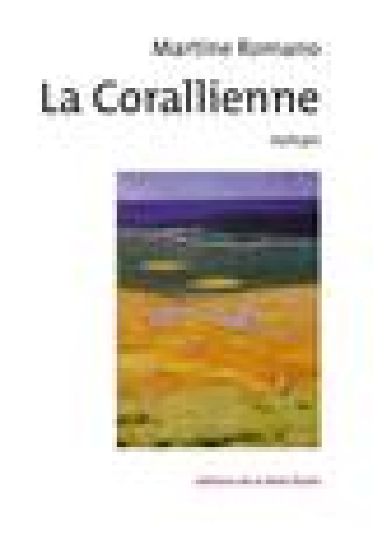 LA CORALLIENNE - ROMANO MARTINE - BOOKS ON DEMAND