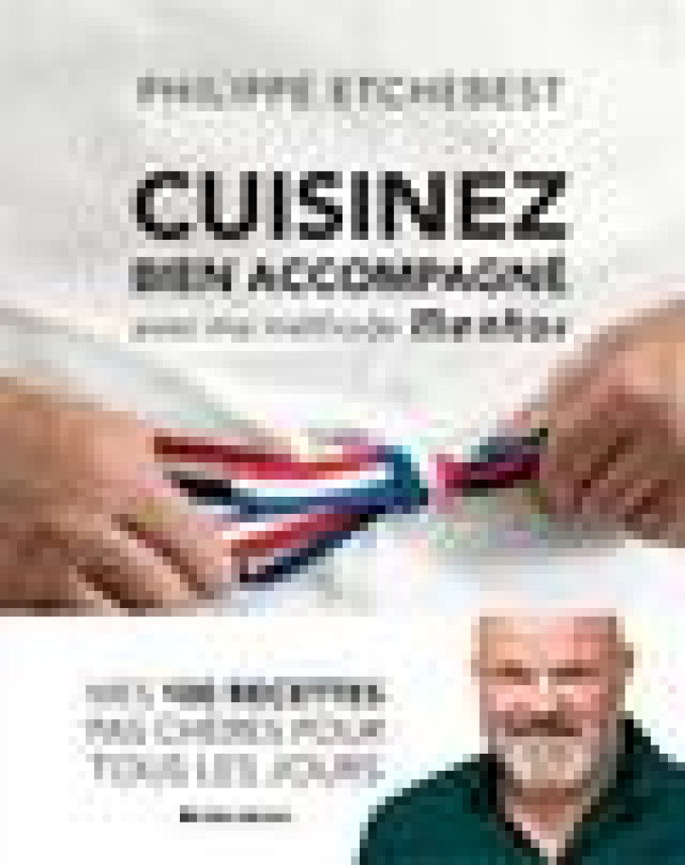 CUISINEZ BIEN ACCOMPAGNE AVEC MA METHODE MENTOR (EDITION 2021) - ETCHEBEST PHILIPPE - ALBIN MICHEL