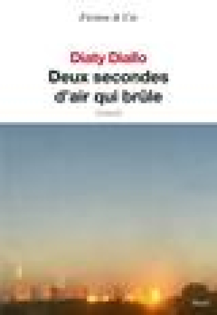 DEUX SECONDES D-AIR QUI BRULE - DIALLO DIATY - SEUIL