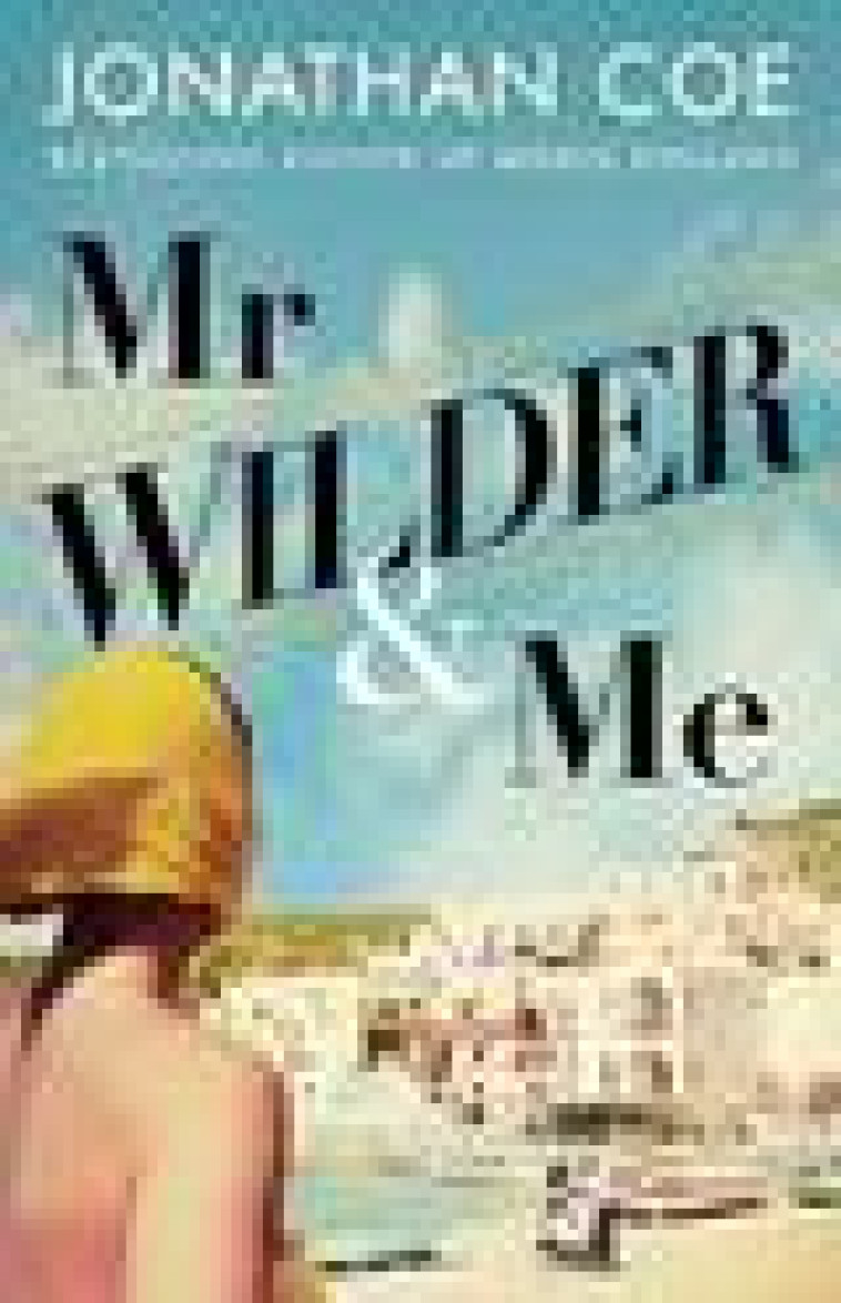 MR WILDER AND ME - COE, JONATHAN - NC