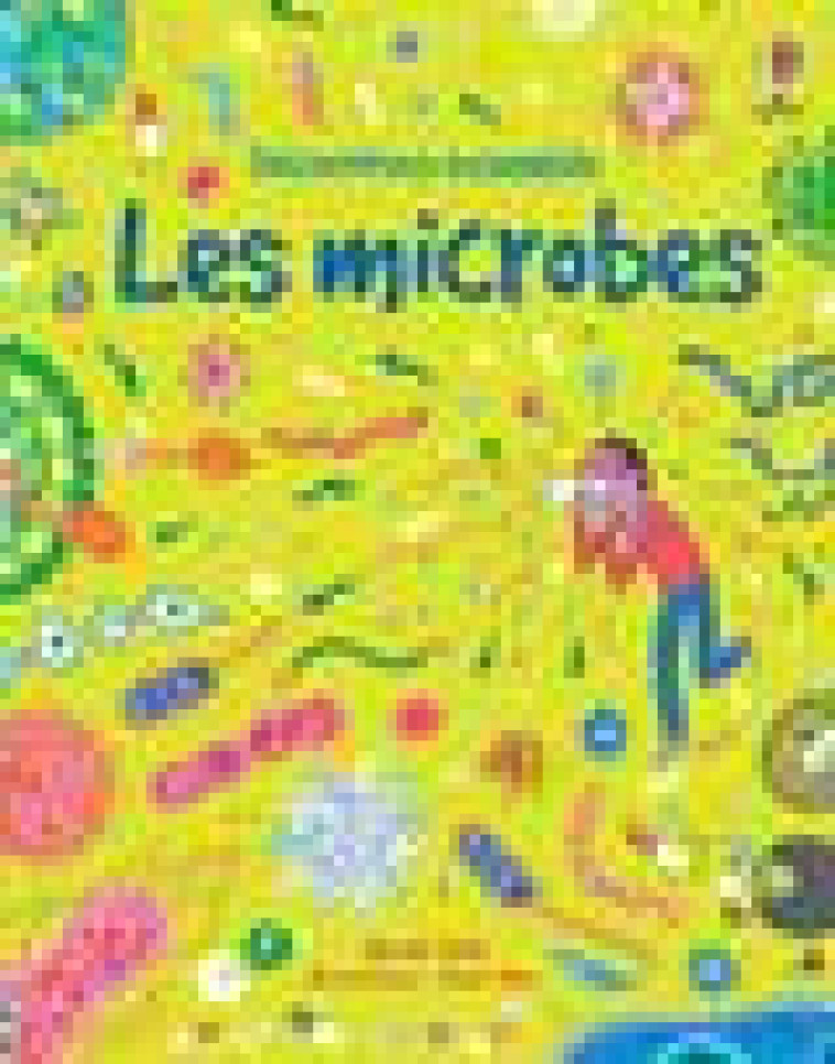 LES MICROBES - DECOUVRONS ENSEMBLE - HULL/ALLEN/OFFLEY - NC