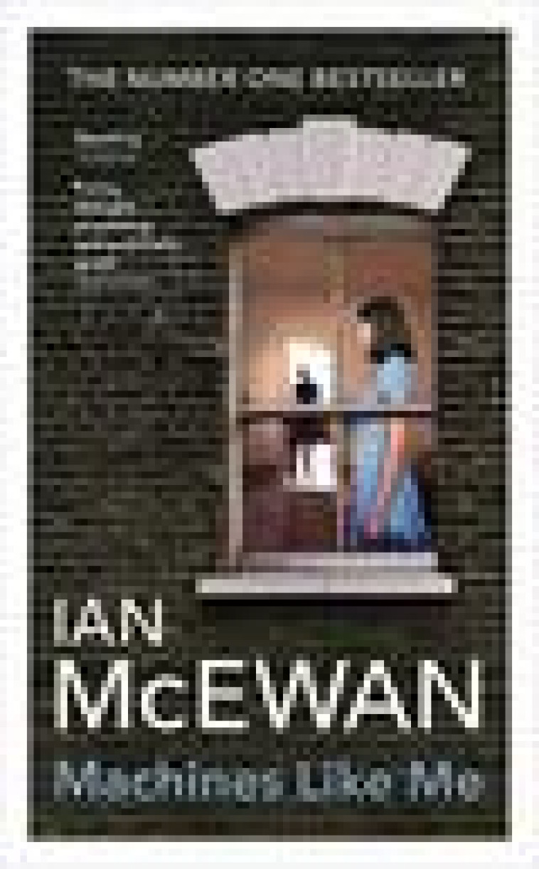 MACHINES LIKE ME* - MCEWAN, IAN - NC