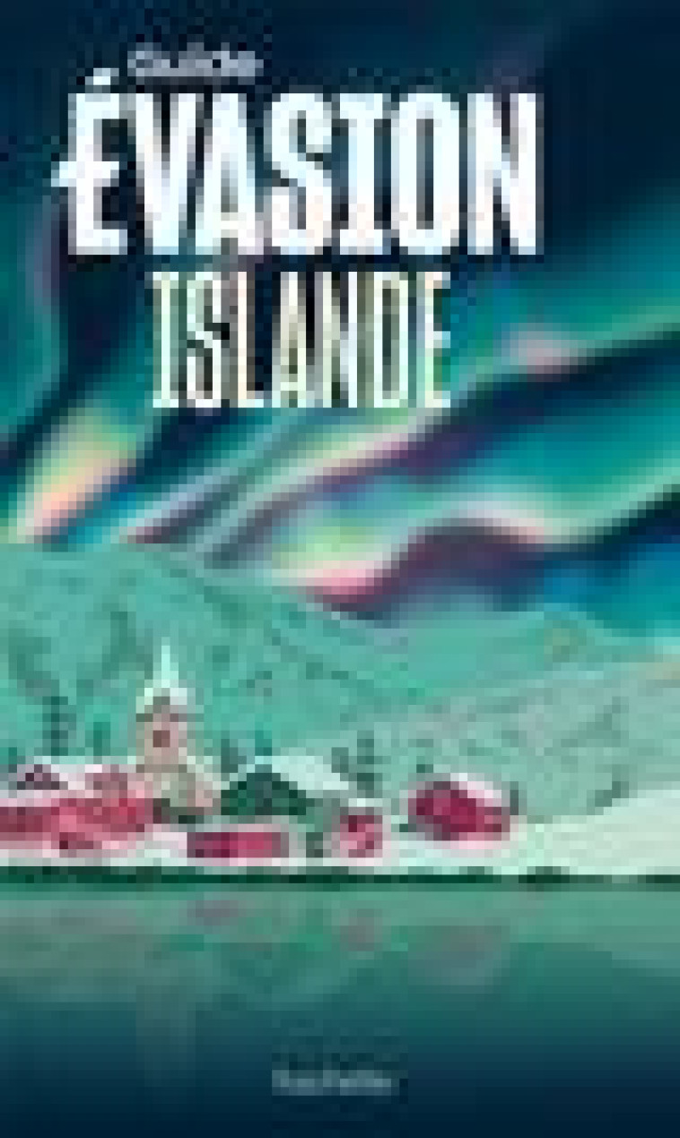 ISLANDE GUIDE EVASION - COLLECTIF - HACHETTE