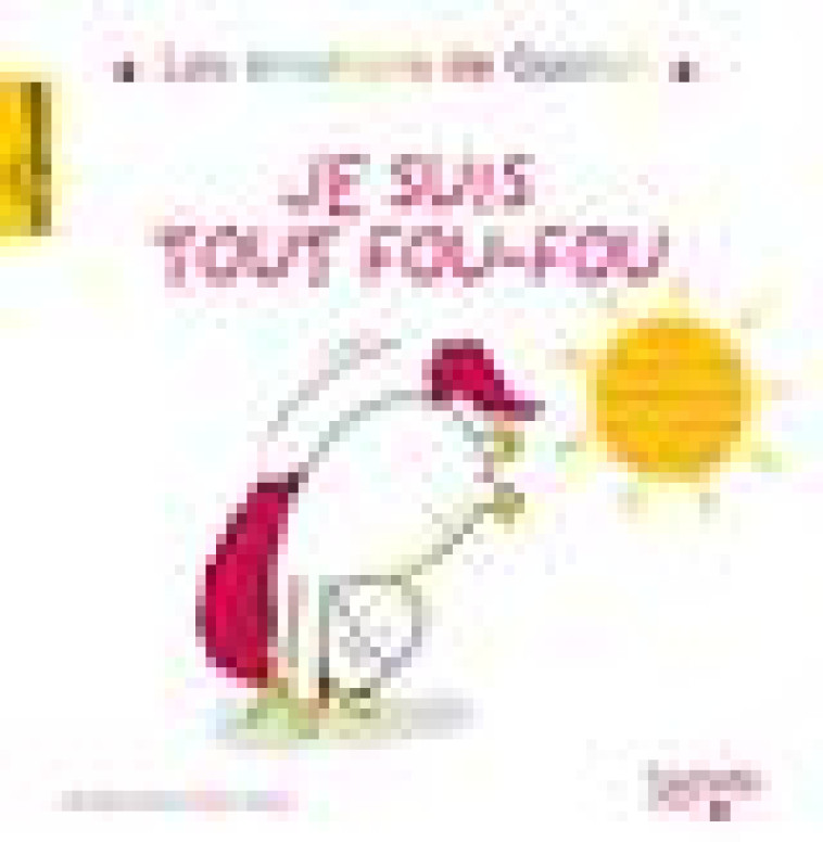 GASTON - JE SUIS TOUT FOU-FOU - CHIEN CHOW CHINE A. - HACHETTE