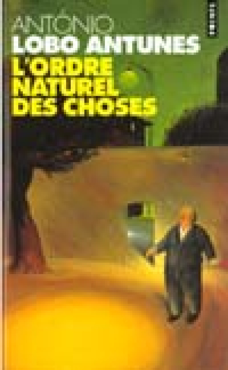 L-ORDRE NATUREL DES CHOSES - LOBO ANTUNES ANTONIO - SEUIL