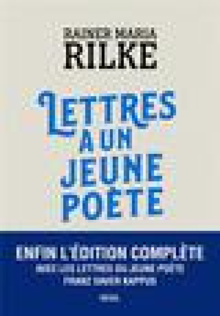 LETTRES A UN JEUNE POETE - AVEC LES LETTRES DE FRANZ XAVER KAPPUS - RILKE RAINER MARIA - SEUIL