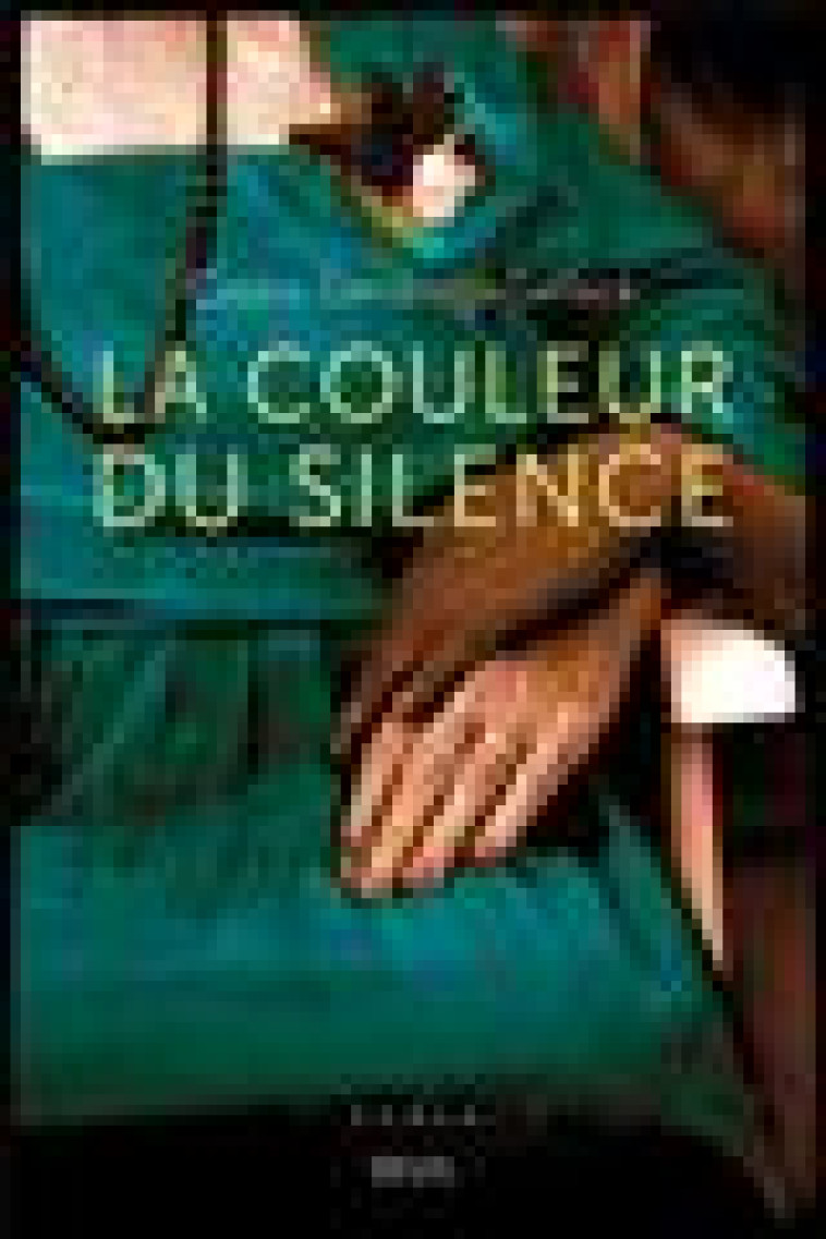 LA COULEUR DU SILENCE - DANDRIDGE SELLECK C. - SEUIL