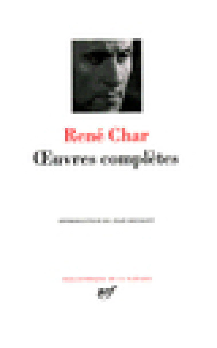 OEUVRES COMPLETES - CHAR RENE - GALLIMARD