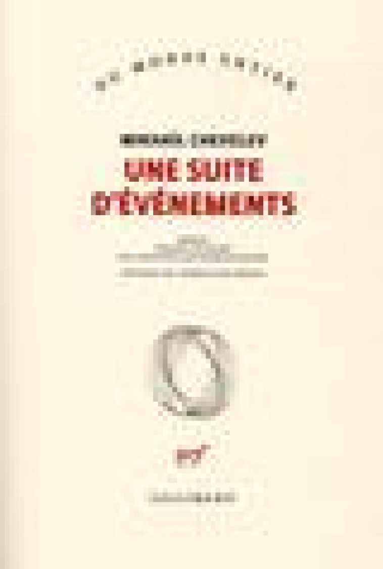 UNE SUITE D-EVENEMENTS - CHEVELEV MIKHAIL - GALLIMARD